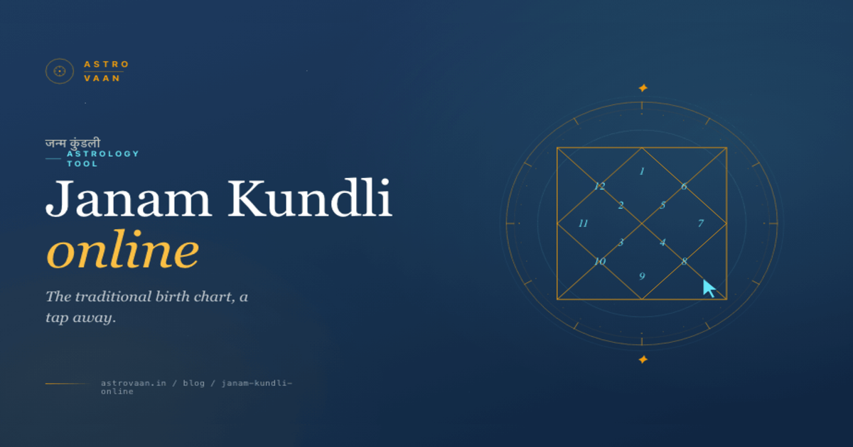 Generate Your Janam Kundli Online | Vedic Shruti